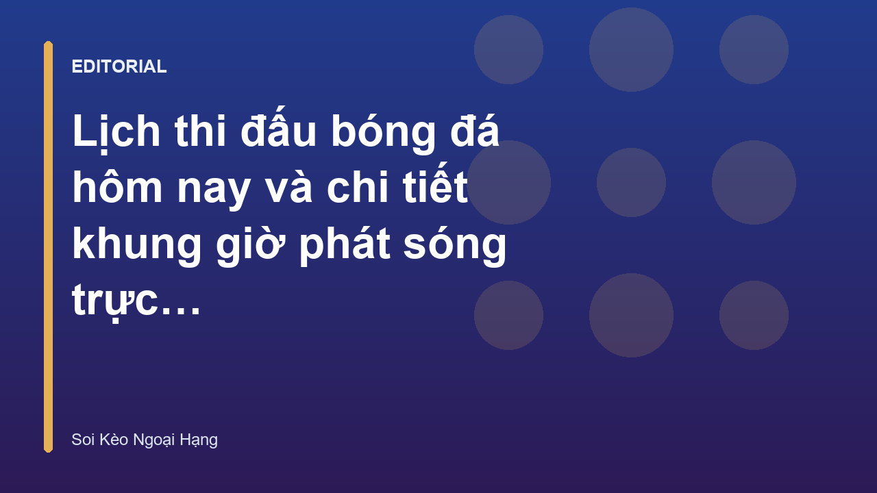 Người hâm mộ xem lịch thi đấu bóng đá hôm nay